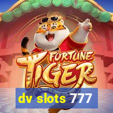 dv slots 777